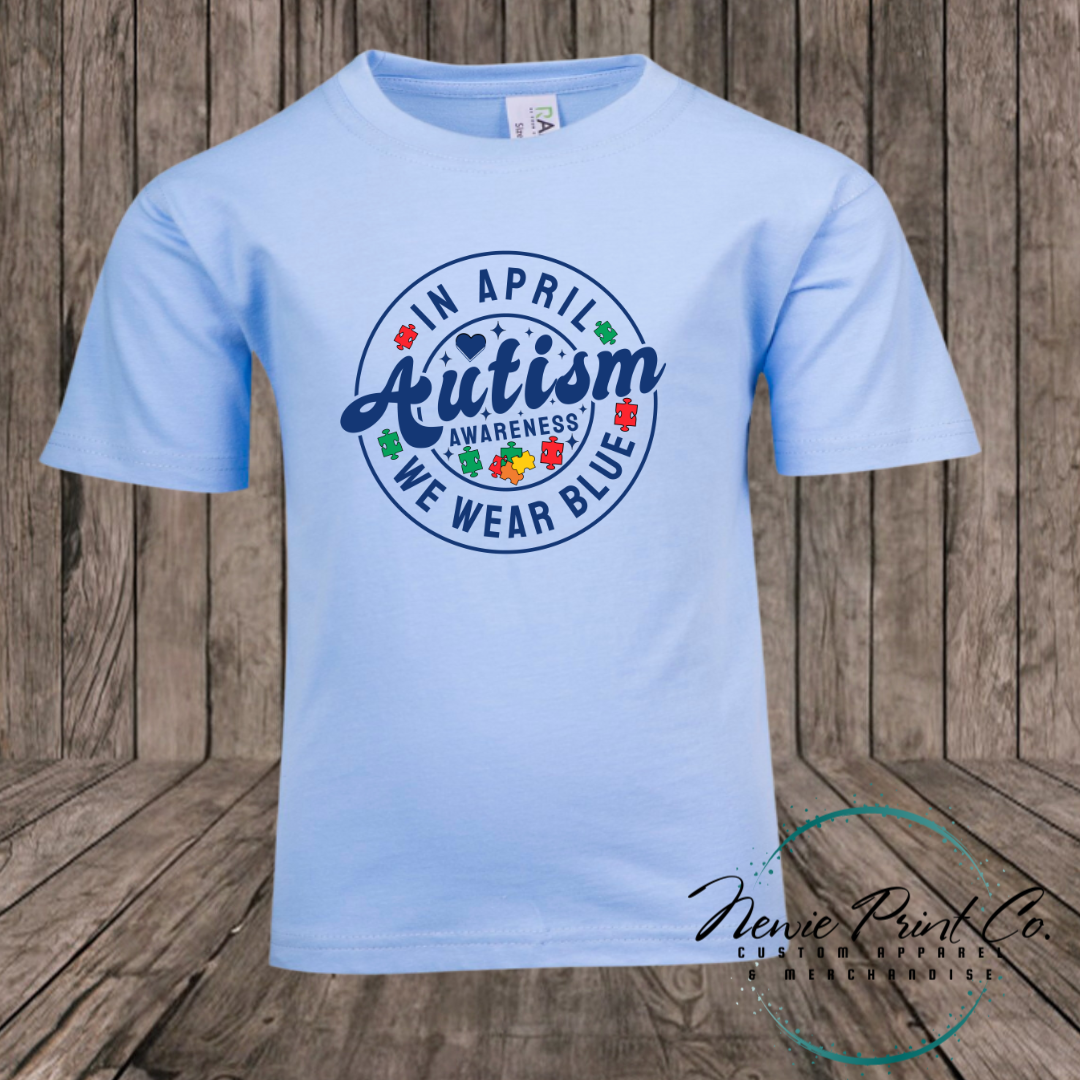 Autism Awareness T-shirt - In April We Wear Blue