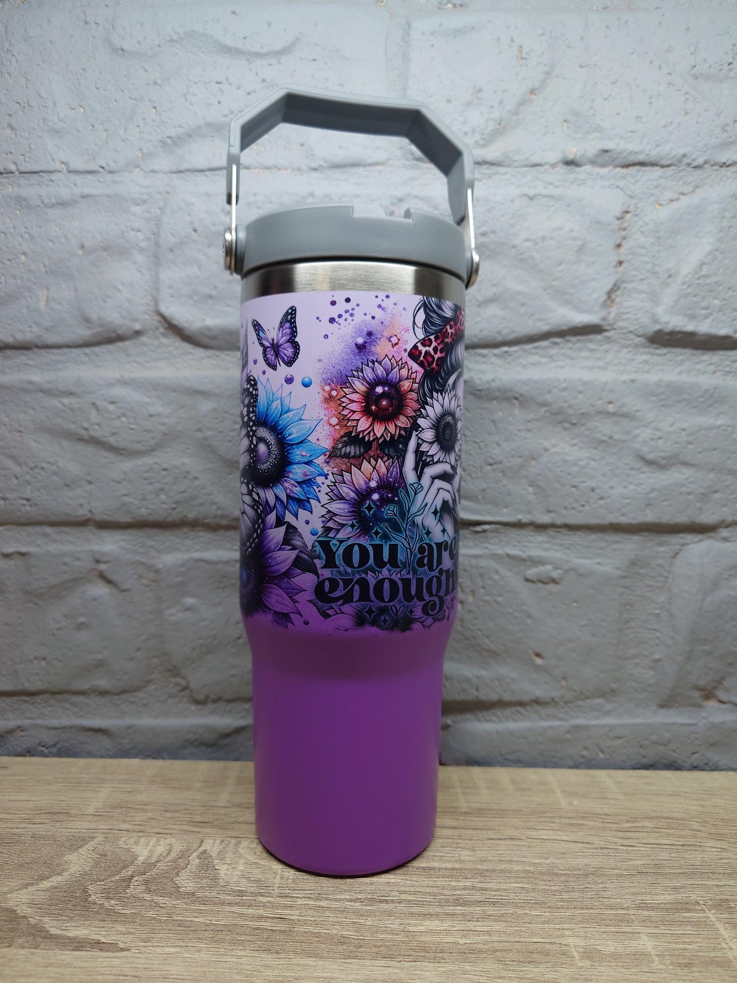 You Are Enough - Bad Ass Sassy Affirmation Tumbler - Insulated 30oz Flip Top Drink Bottles - Printed