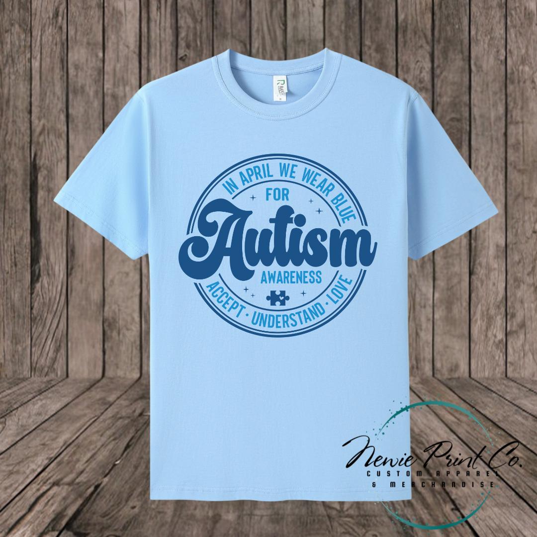 In April We Wear Blue Circle - Autism Awareness T-shirt