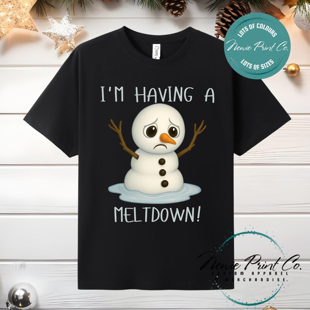 I'm Having a Meltdown - Christmas Tee