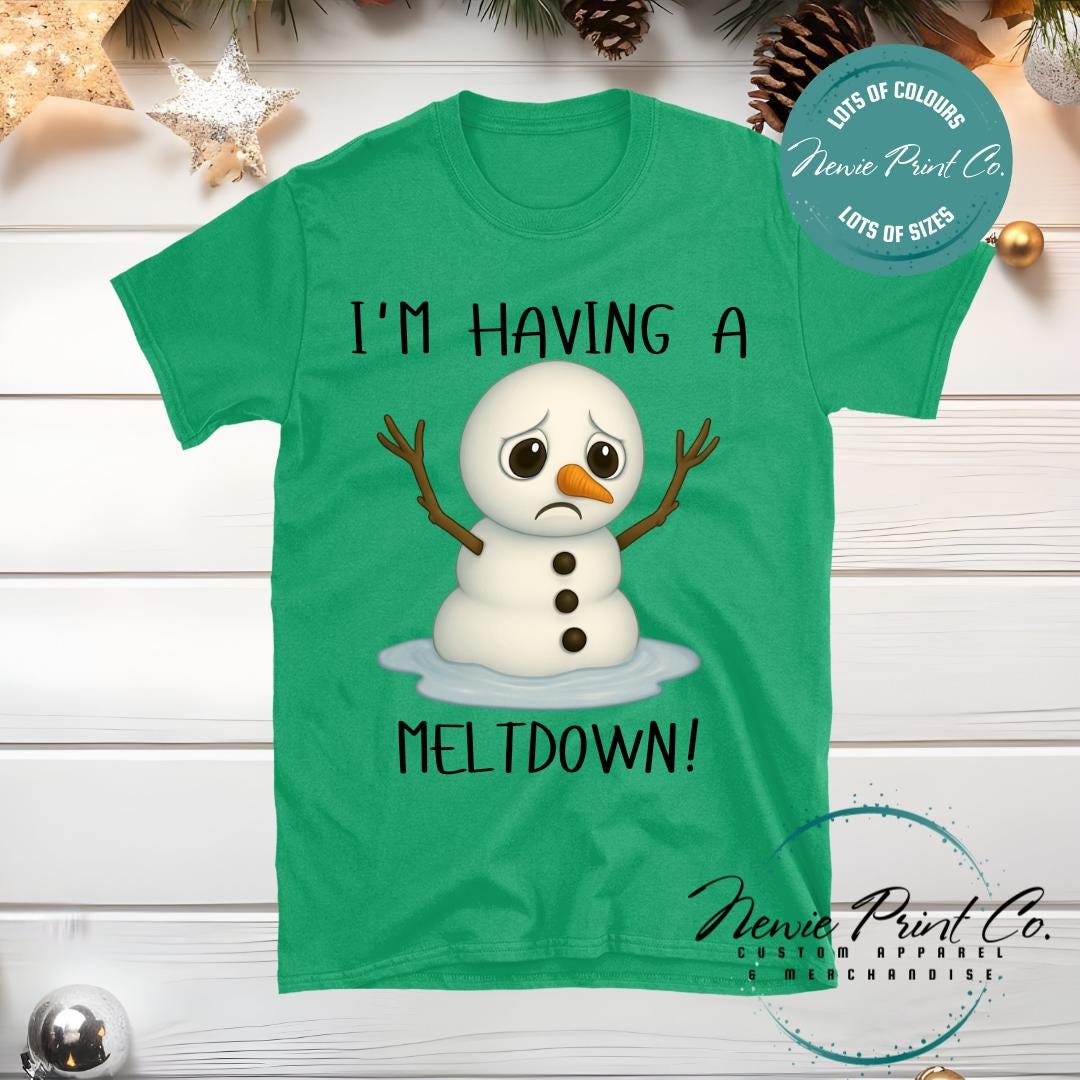 I'm Having a Meltdown - Christmas Tee