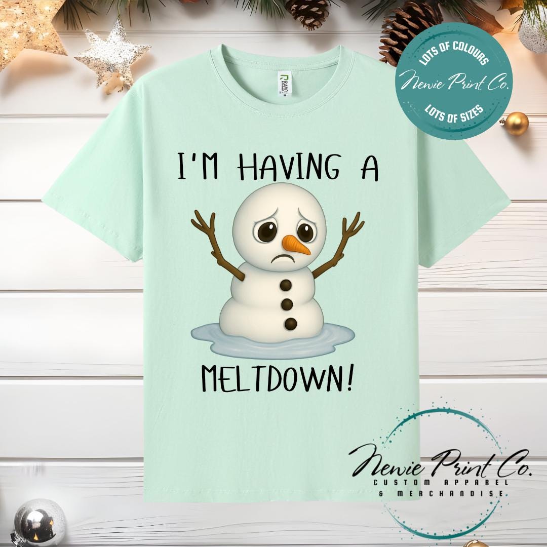 I'm Having a Meltdown - Christmas Tee