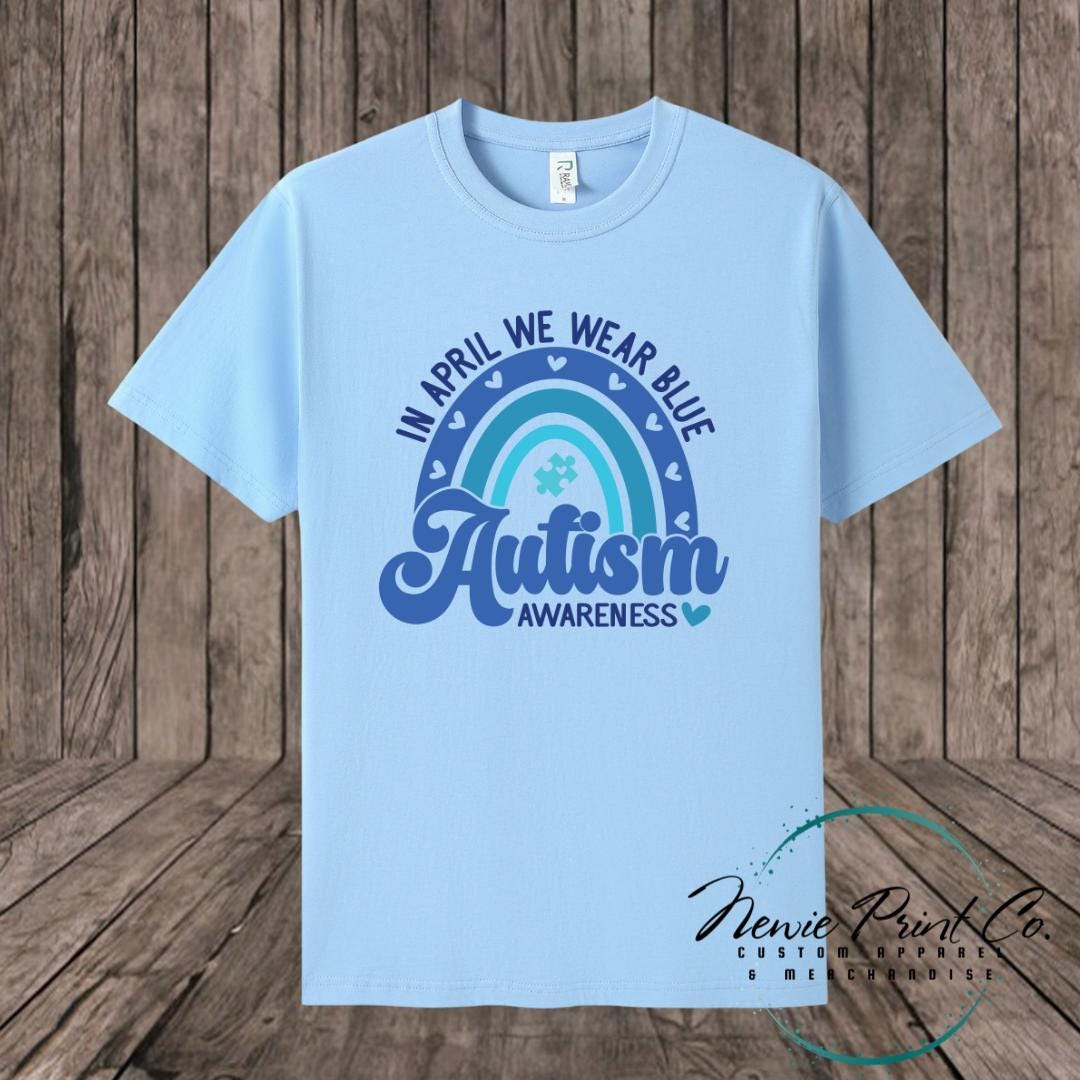 In April We Wear Blue Rainbow - Autism Awareness T-shirt