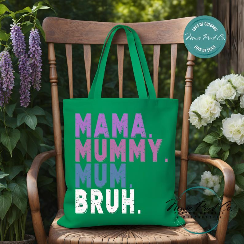 Custom Mama Mummy Mum Bruh - Tote/Library Bags