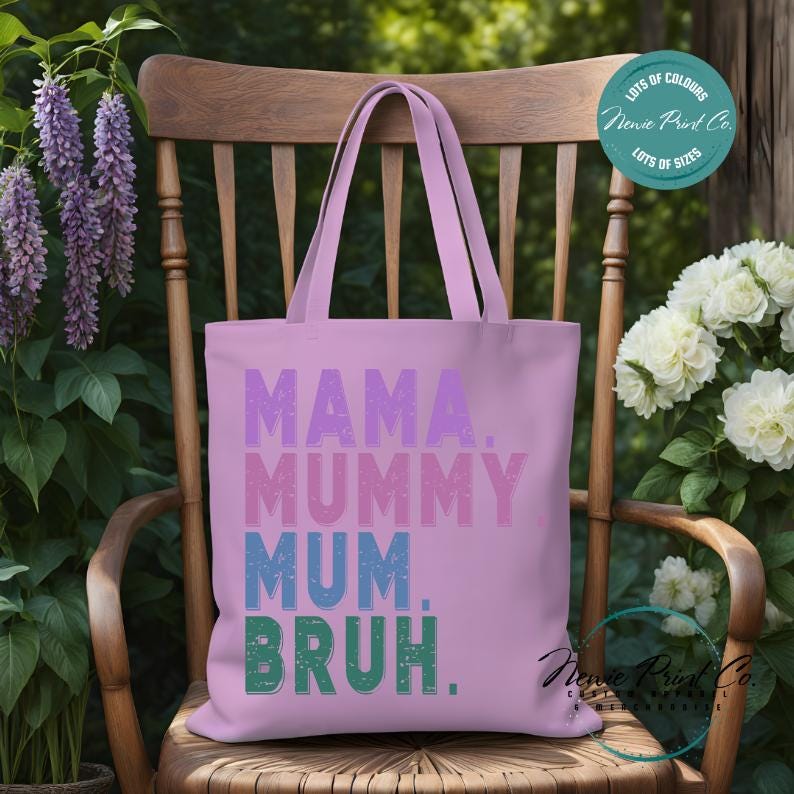 Custom Mama Mummy Mum Bruh - Tote/Library Bags