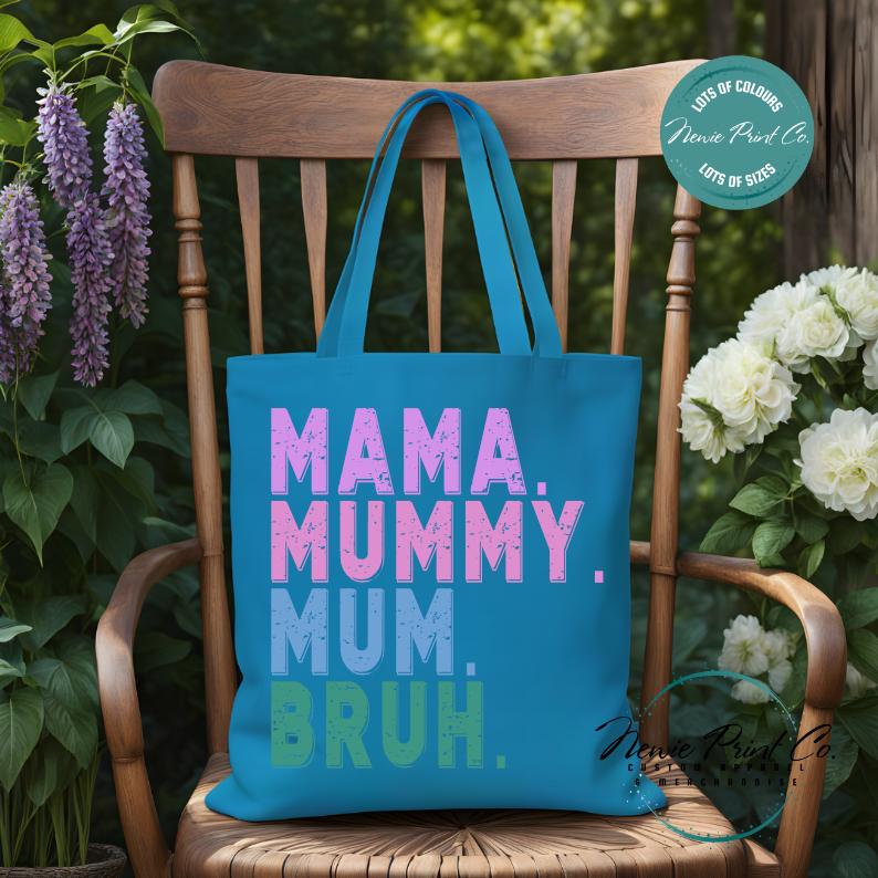 Custom Mama Mummy Mum Bruh - Tote/Library Bags