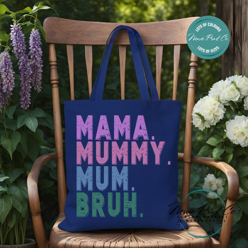 Custom Mama Mummy Mum Bruh - Tote/Library Bags