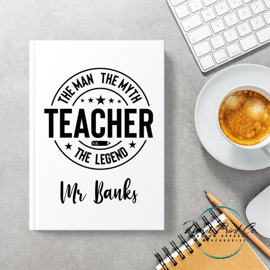 Custom Printed Teacher Notebook - The Man The Myth