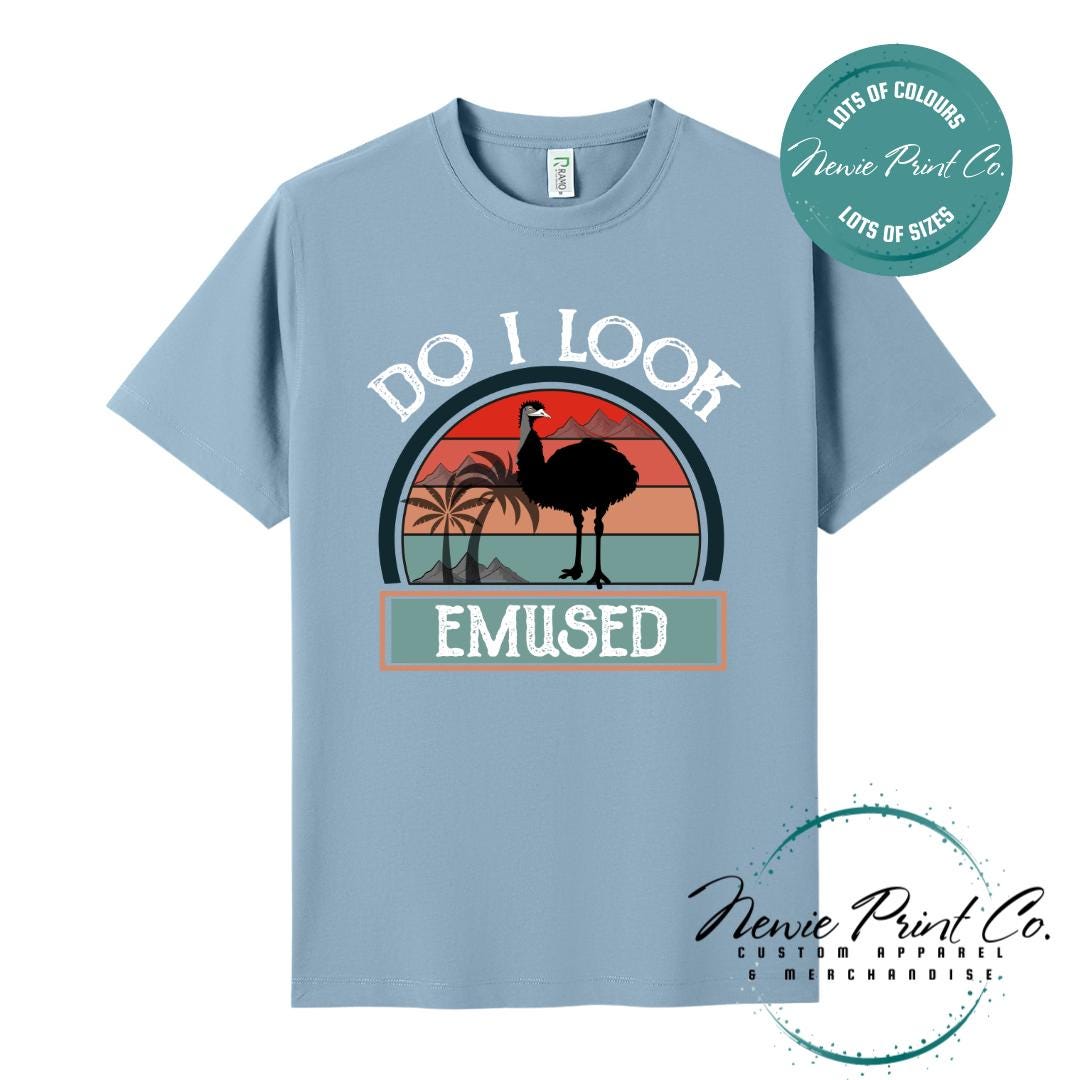 Do I Look Emused T-Shirt | Aussie Emu Tee | Australian Graphic Shirt | Family T-Shirt