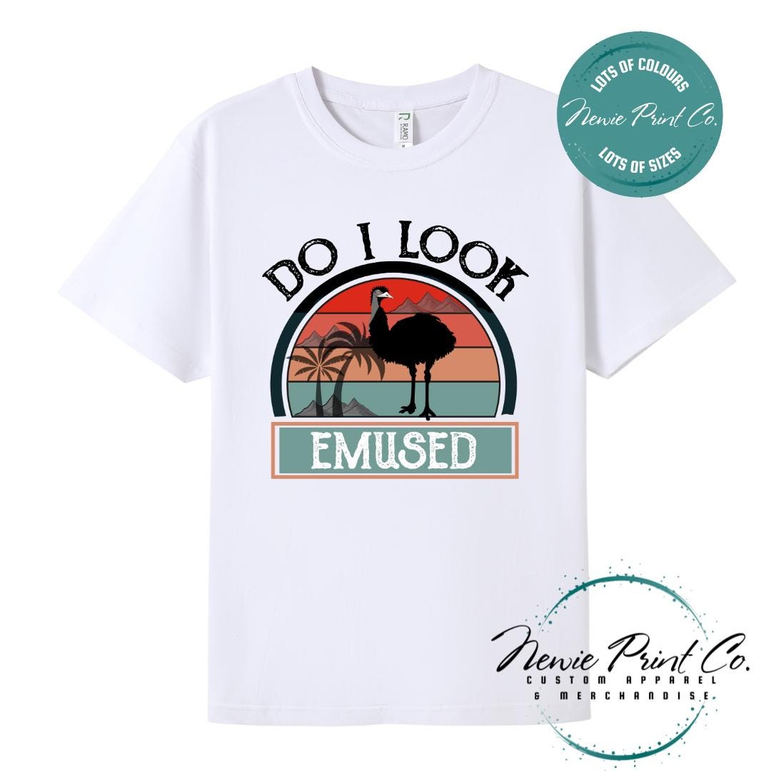 Do I Look Emused T-Shirt | Aussie Emu Tee | Australian Graphic Shirt | Family T-Shirt