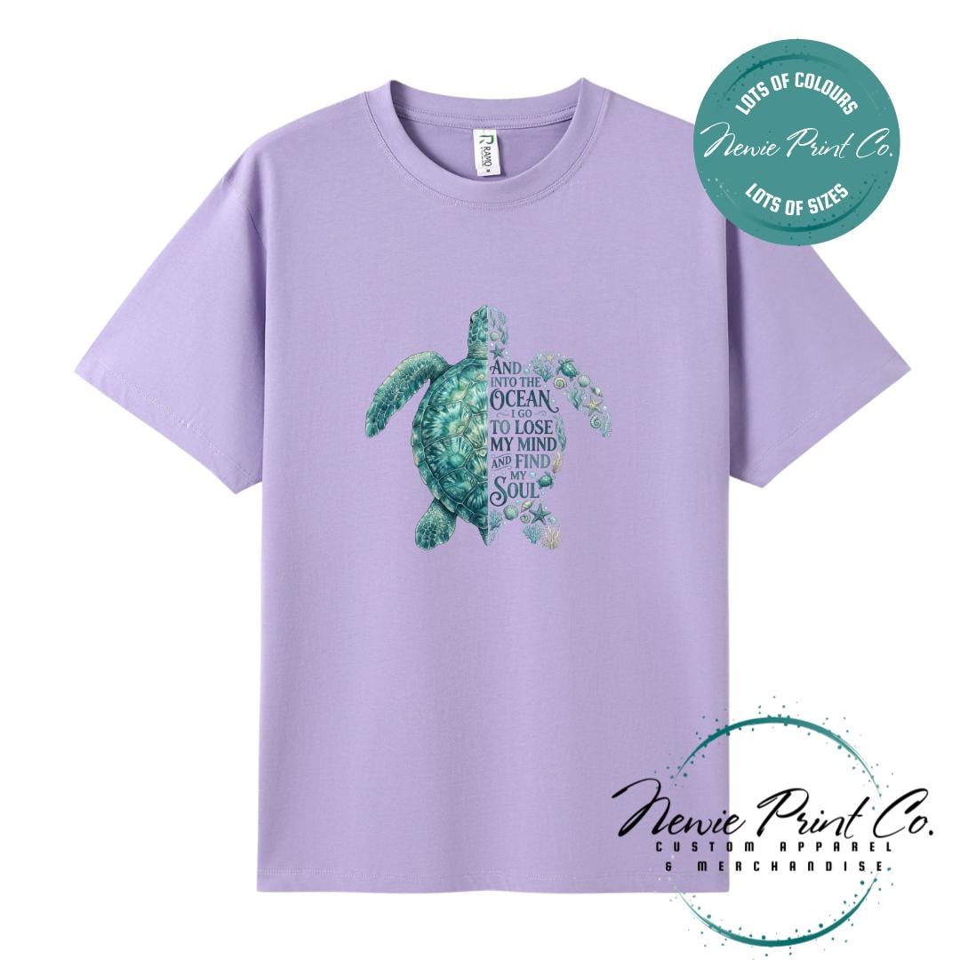 And Into the Ocean I Go To Lose My Mind and Find My Soul | Sea Turtle Tee