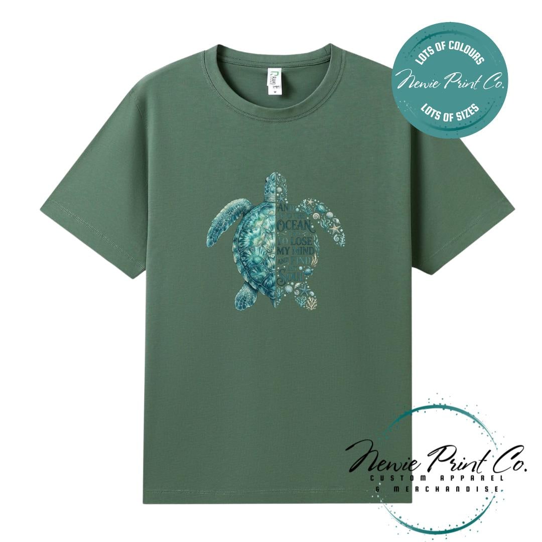 And Into the Ocean I Go To Lose My Mind and Find My Soul | Sea Turtle Tee