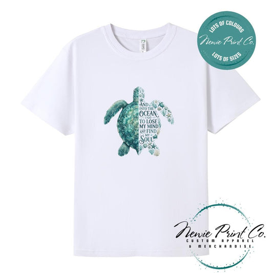 And Into the Ocean I Go To Lose My Mind and Find My Soul | Sea Turtle Tee