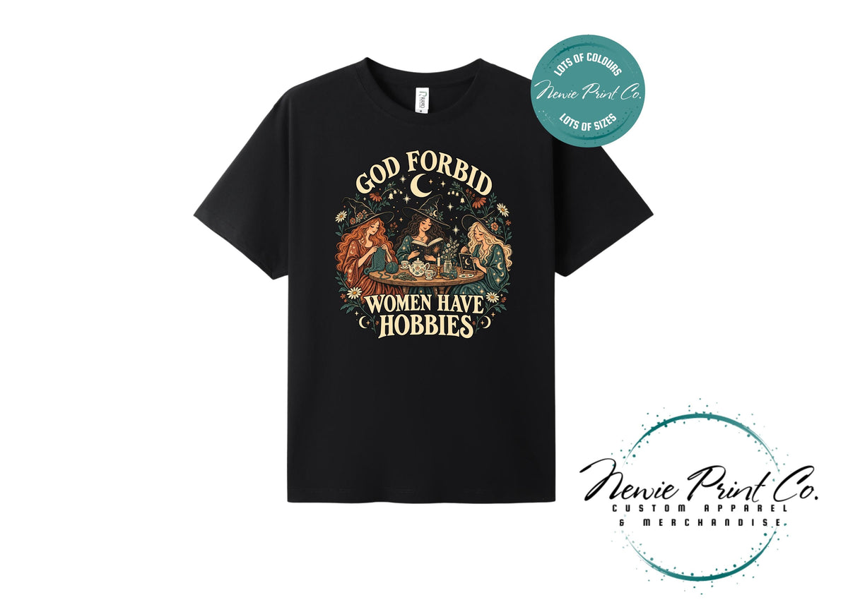 God Forbid Women Have Hobbies Witch T-Shirt, Vintage Crafting and Bookish Graphic Tee