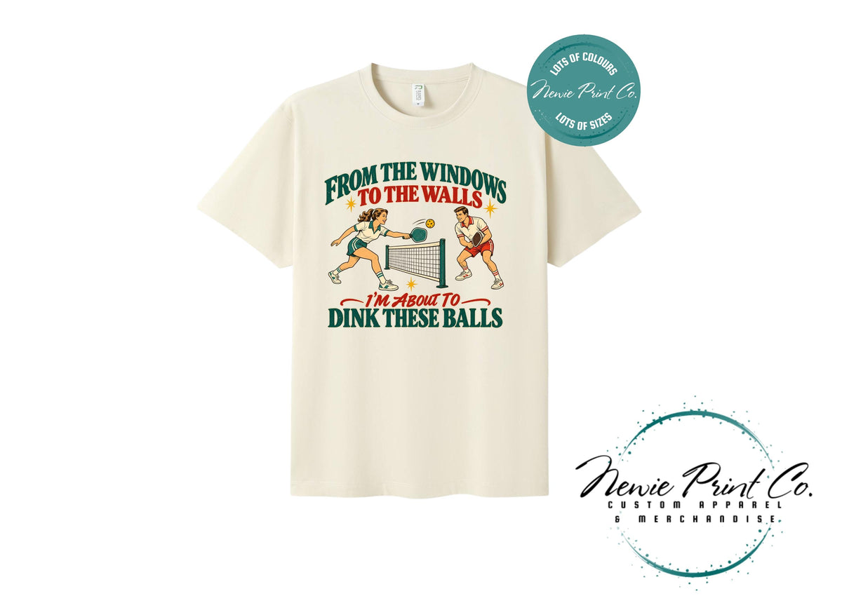 Funny Pickleball Christmas T-Shirt, Dink These Balls, To the window to wall Tee
