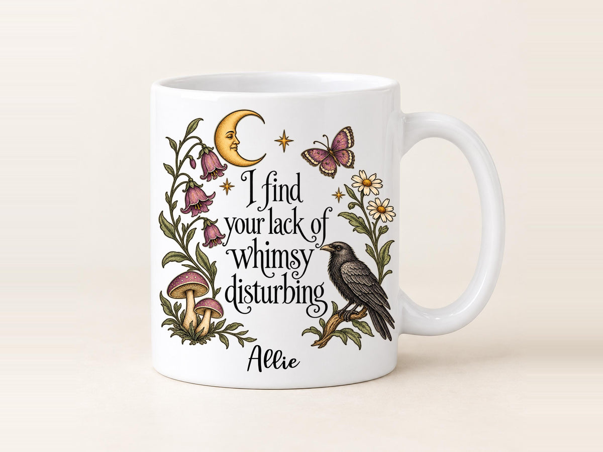 I Find Your Lack of Whimsy Disturbing Mug, Botanical Raven Coffee Cup, Cottagecore Mushroom Mug, Funny Whimsical Gift