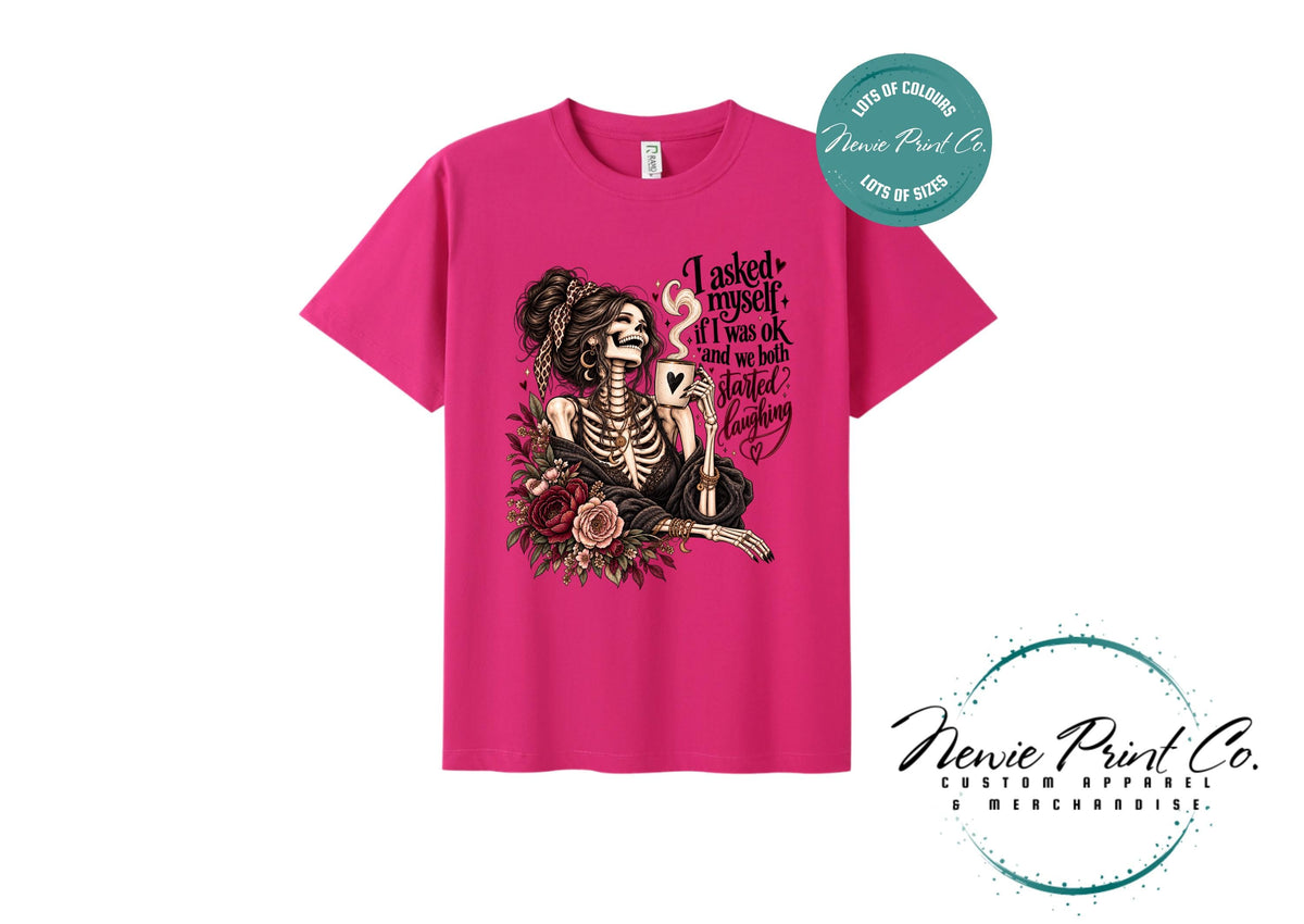 Funny Skeleton T-Shirt, I Asked Myself If I Was OK Tee, Sarcastic Graphic Shirt, Gothic Floral Coffee Lover Gift for Women
