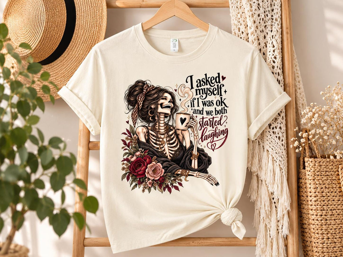 Funny Skeleton T-Shirt, I Asked Myself If I Was OK Tee, Sarcastic Graphic Shirt, Gothic Floral Coffee Lover Gift for Women